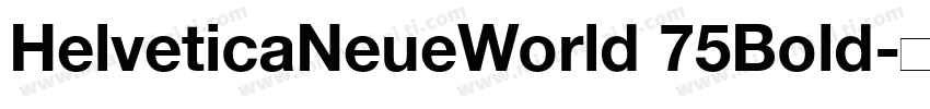 HelveticaNeueWorld 75Bold字体转换